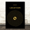 Dave Location Black & Gold Vinyl Record Song Lyric Print