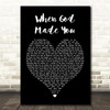 Newsong When God Made You Black Heart Song Lyric Quote Print