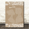 The Streets Your Song Burlap & Lace Song Lyric Print