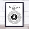 Oasis Round Are Way Vinyl Record Song Lyric Quote Print