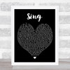 Sing Ed Sheeran Black Heart Quote Song Lyric Print