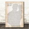 Mo Pitney Come Do A Little Life Father & Baby Song Lyric Print