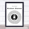 Paul Weller Broken Stones Vinyl Record Song Lyric Quote Print