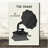 Al Wilson The Snake Gramophone Black Minimal Song Lyric Print