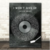 Jason Mraz I Won't Give Up Grunge Grey Vinyl Record Song Lyric Print