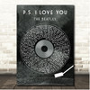 The Beatles P.S. I Love You Grunge Grey Vinyl Record Song Lyric Print