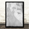 MAJOR Why I Love You Grey Couple Dancing Song Lyric Print