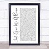 Pink Just Give Me A Reason White Script Song Lyric Quote Print