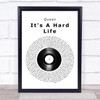 Queen It's A Hard Life Vinyl Record Song Lyric Quote Print