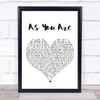 Rag n Bone Man As You Are White Heart Song Lyric Quote Print