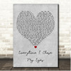 Babyface Everytime I Close My Eyes Grey Heart Song Lyric Print