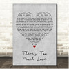 Belle and Sebastian ThereàToo Much Love Grey Heart Song Lyric Print