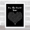 Rod Stewart For The First Time Black Heart Song Lyric Quote Print
