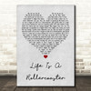 Ronan Keating Life Is A Rollercoaster Grey Heart Song Lyric Quote Print