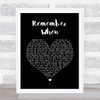 Alan Jackson Remember When Black Heart Song Lyric Quote Print