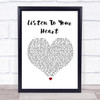 Roxette Listen To Your Heart White Heart Song Lyric Quote Print