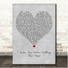 George Michael I Knew You Were Waiting (For Me) Grey Heart Song Lyric Print
