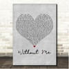 Halsey Without Me Grey Heart Song Lyric Print