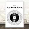 Sade By Your Side Vinyl Record Song Lyric Quote Print