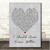 Jim Diamond I Should Have Known Better Grey Heart Song Lyric Print