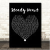 Kameron Marlowe Steady Heart Black Heart Song Lyric Print
