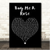 Kenny Rogers Buy Me A Rose Black Heart Song Lyric Print