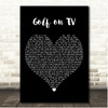 Lennon Stella Golf on TV Black Heart Song Lyric Print