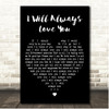 Leroy Sanchez I Will Always Love You Black Heart Song Lyric Print