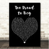 Luther Vandross Too Proud to Beg Black Heart Song Lyric Print