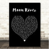 Audrey Hepburn Moon River Black Heart Song Lyric Print