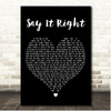 Nelly Furtardo Say It Right Black Heart Song Lyric Print