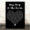 Barbra Streisand How Deep Is the Ocean Black Heart Song Lyric Print