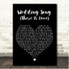 Paul Stookey Wedding Song (There Is Love) Black Heart Song Lyric Print