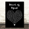Pieces of April Pieces of April Black Heart Song Lyric Print