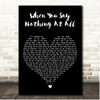 Ronan Keating When You Say Nothing At All Black Heart Song Lyric Print