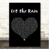 Sara Bareilles Let the Rain Black Heart Song Lyric Print