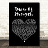 Skin Tower Of Strength Black Heart Song Lyric Quote Print