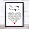 Skin Tower Of Strength White Heart Song Lyric Quote Print