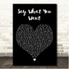 Texas Say What You Want Black Heart Song Lyric Print