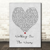 Skipinnish Walking On The Waves Grey Heart Song Lyric Quote Print