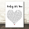 Smokie Baby It's You White Heart Song Lyric Quote Print