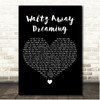 Toby Bourke Waltz Away Dreaming Black Heart Song Lyric Print