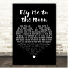 Tony Bennett Fly Me to the Moon Black Heart Song Lyric Print