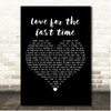 Carole King Love for the last time Black Heart Song Lyric Print