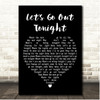 Craig Armstrong Lets Go Out Tonight Black Heart Song Lyric Print