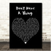 Dan Andriano Don't Have A Thing Black Heart Song Lyric Print