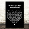 Daniel Johnston True Love Will Find You in the End Black Heart Song Lyric Print