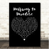 Daniel O/nnell Halfway to Paradise Black Heart Song Lyric Print