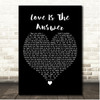 England Dan & John Ford Coley Love Is The Answer Black Heart Song Lyric Print