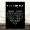 Alice DeeJay Back in My Life Black Heart Song Lyric Print